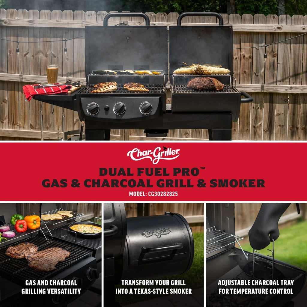 Char-Griller Dual Fuel Pro Gas & Charcoal Grill & Smoker. Model CG30282825. Gas and charcoal grilling versatility. Transform your grill into a Texas-style smoker. Adjustable charcoal tray for temperature control.